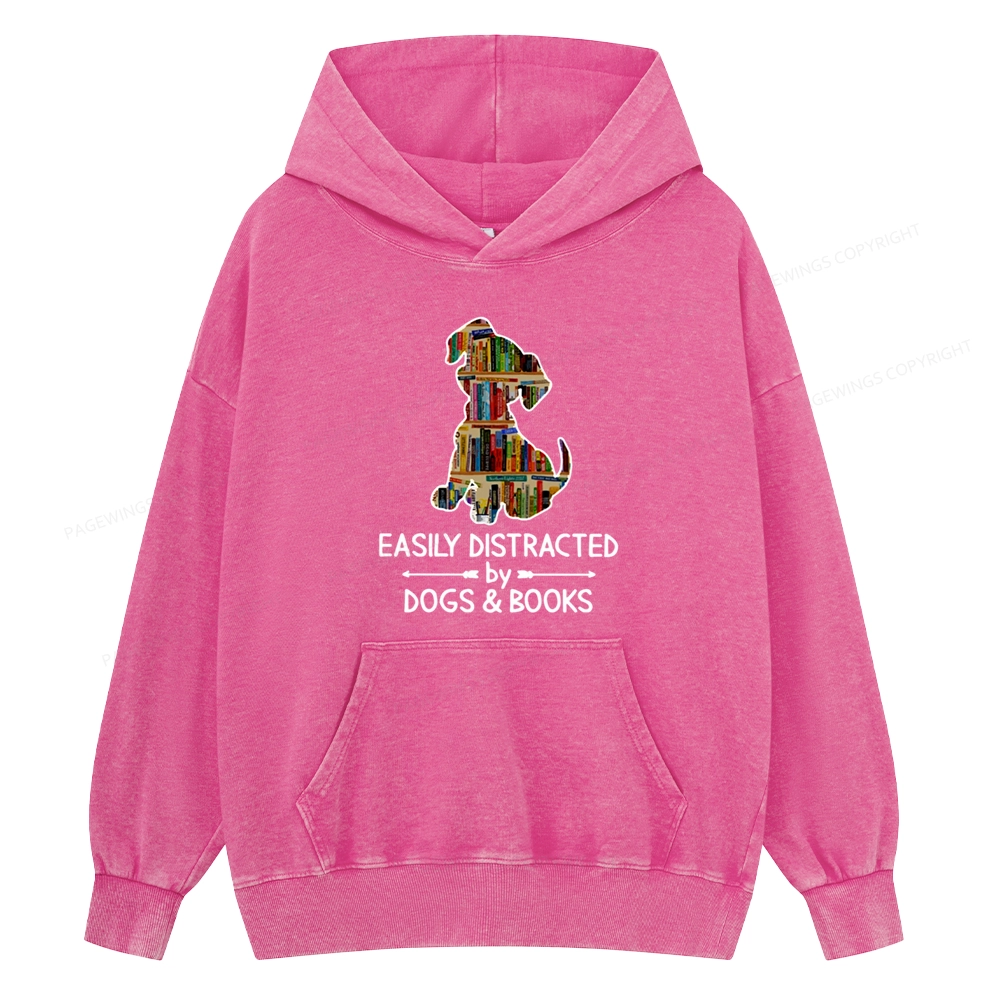 Pagewings Easily Distracted By Dogs And Books Unisex Washed Hoodie