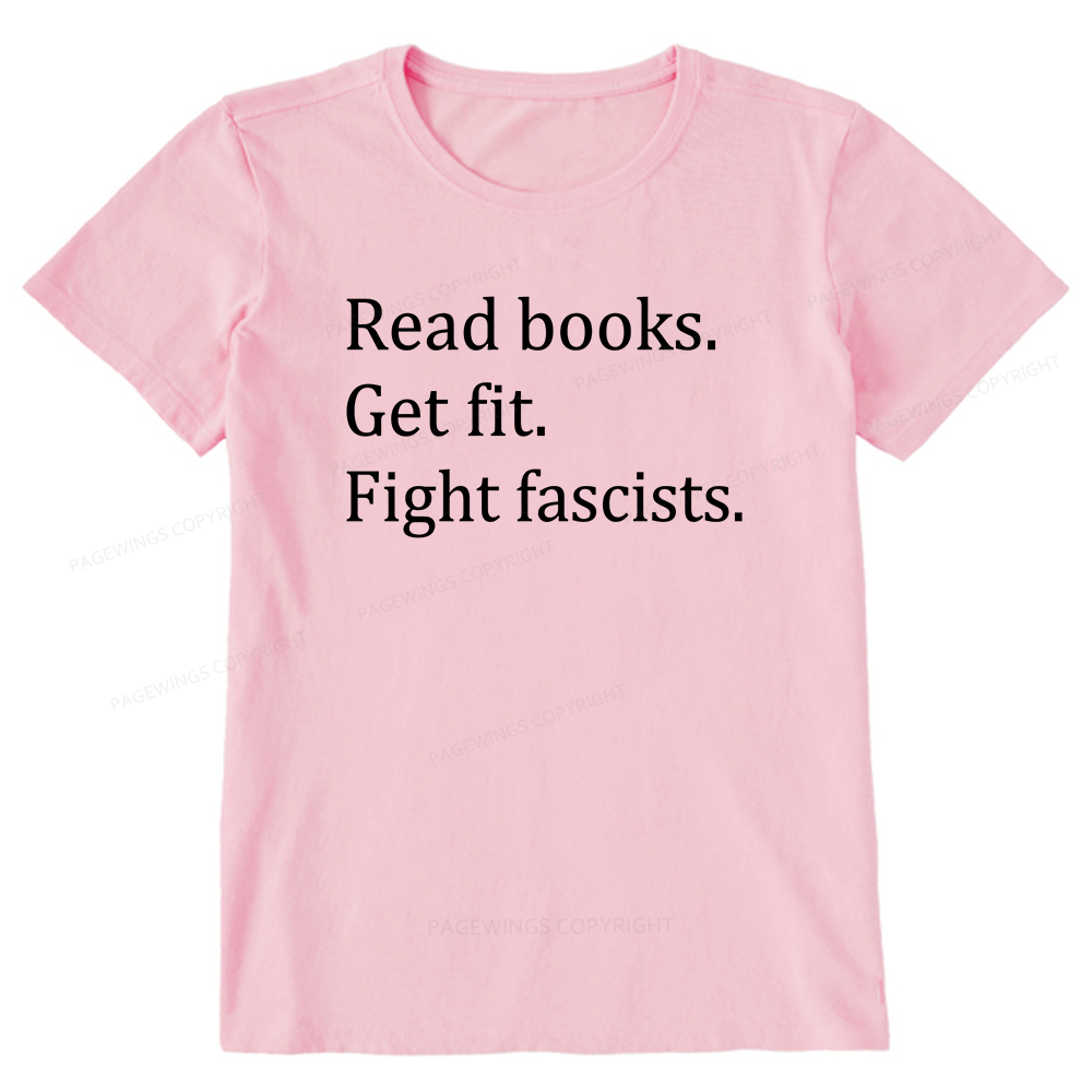 Pagewings Read Books Get Fit Fight Fascists Unisex Classic T-shirt