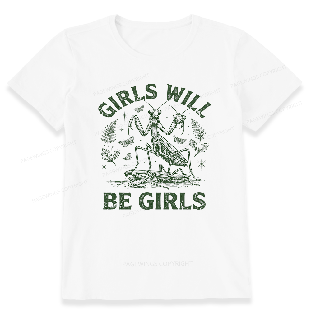 Pagewings Girls Will Be Girls Unisex Classic T-shirt