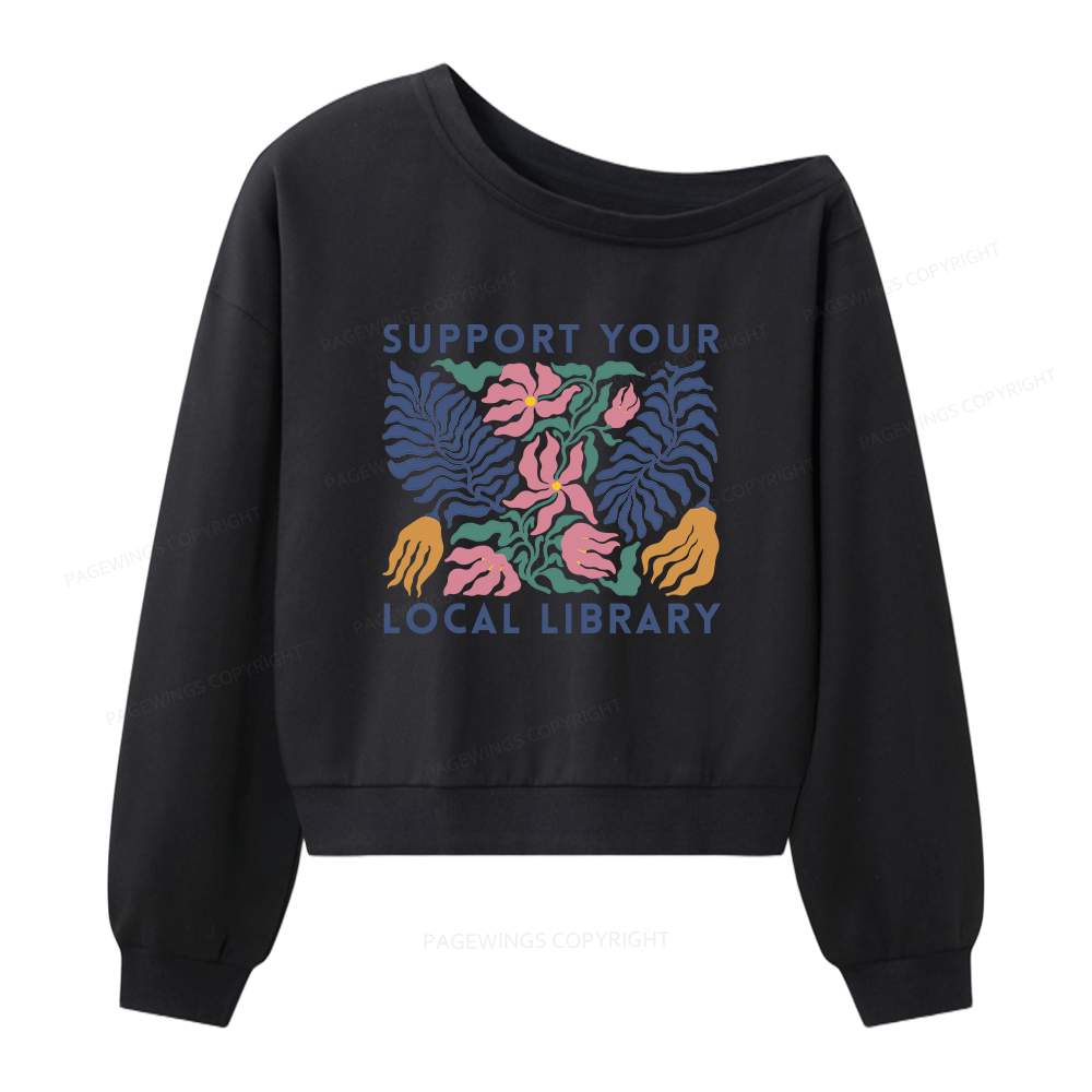 Pagewings Support Your Local Library Women Off Shoulder Sweatshirt