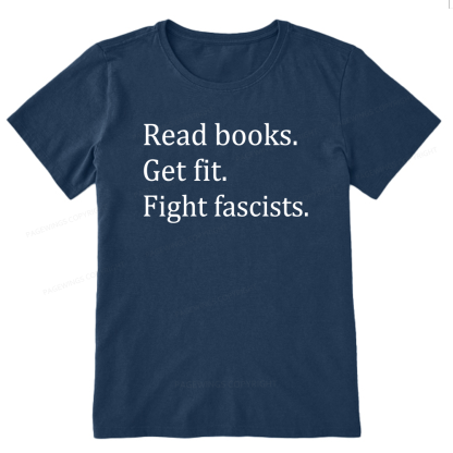 Pagewings Read Books Get Fit Fight Fascists Unisex Classic T-shirt