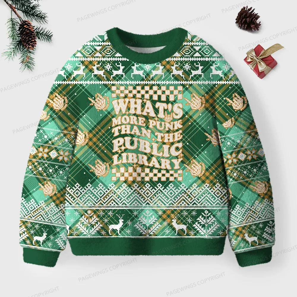 Pagewings What’s More Punk Than The Public Library Unisex Ugly Knit Sweatshirt