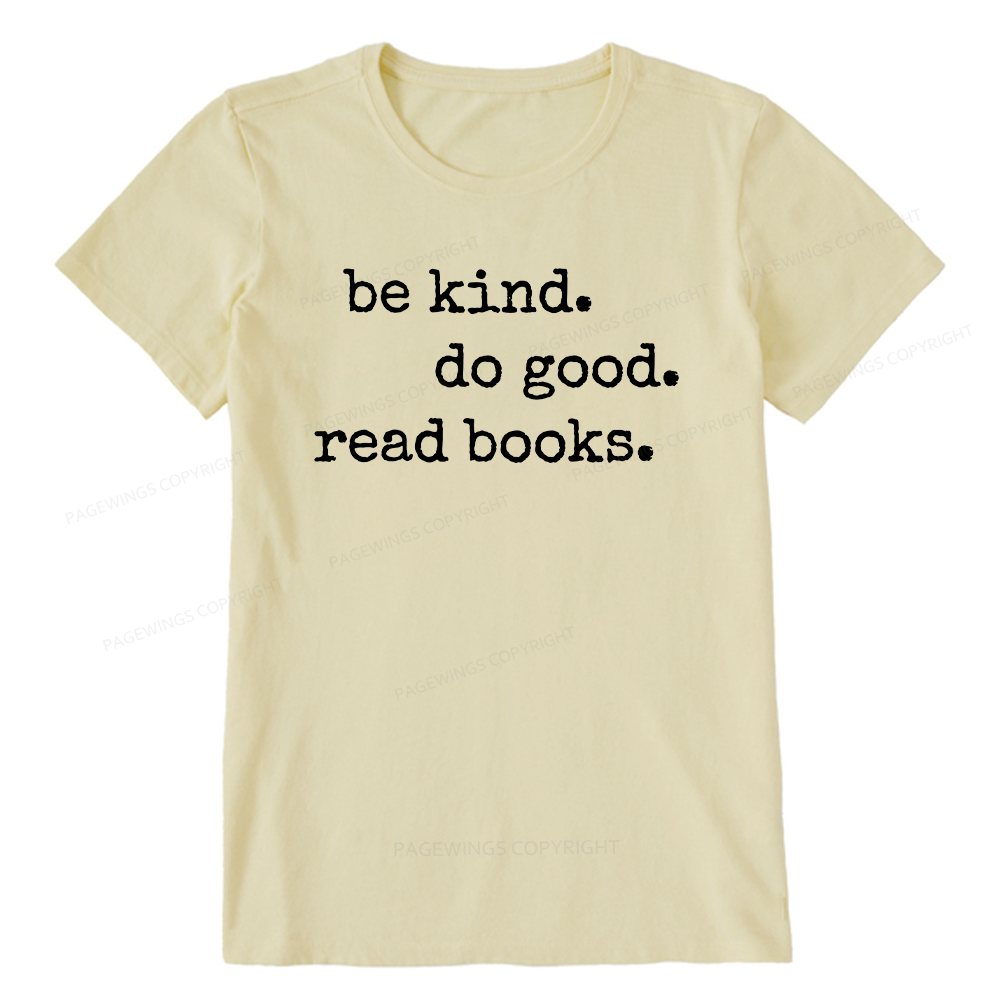 Pagewings Be Kind Do Good Read Books Unisex Classic T-shirt