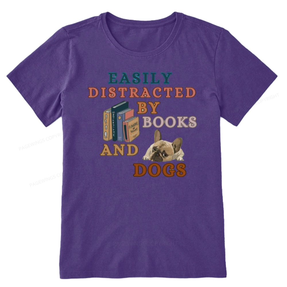 Pagewings Easily Distracted By Books And Dogs Unisex Classic T-shirt