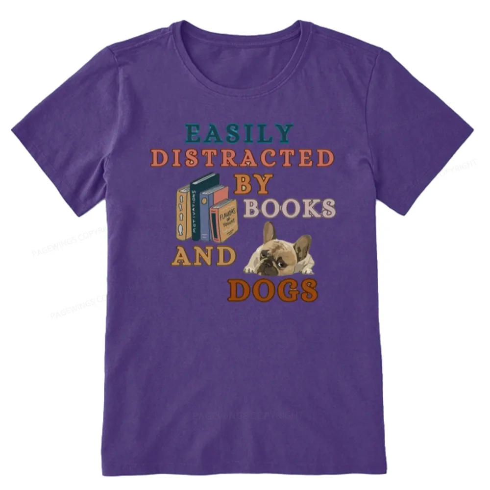Pagewings Easily Distracted By Books And Dogs Unisex Classic T-shirt
