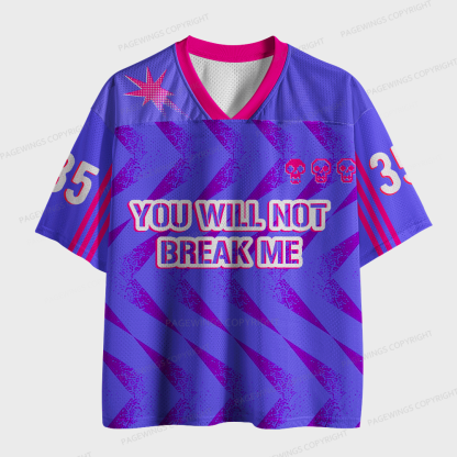 Pagewings You Will Not Break Me Unisex Mesh Jersey