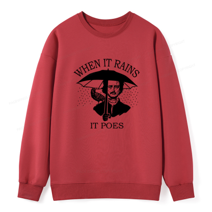 Pagewings When It Rains It Poes Unisex Classic Sweatshirt