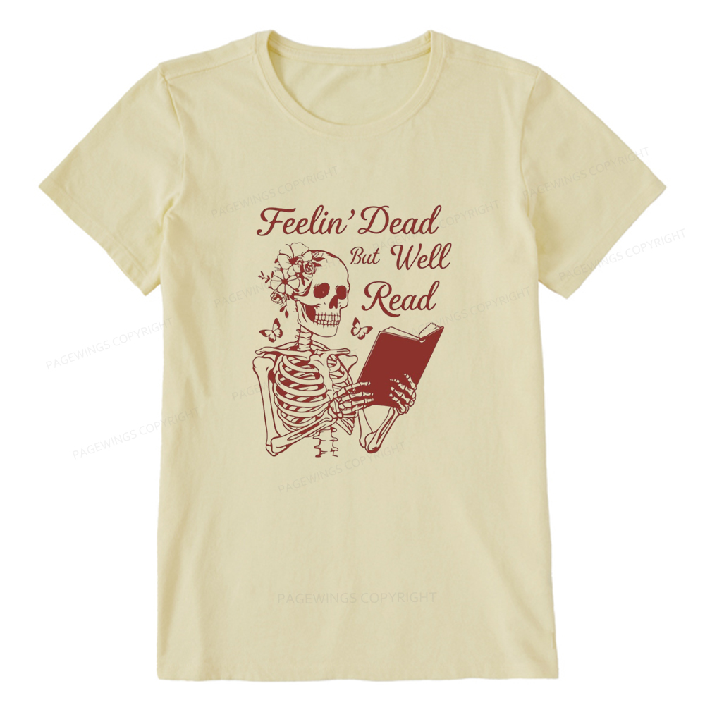 Pagewings Feelin' Dead But Well Read Unisex Classic T-shirt