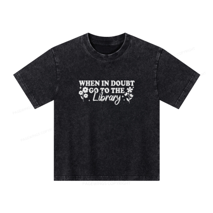 Pagewings When In Doubt Go To The Library Unisex Kids Washed T-shirt