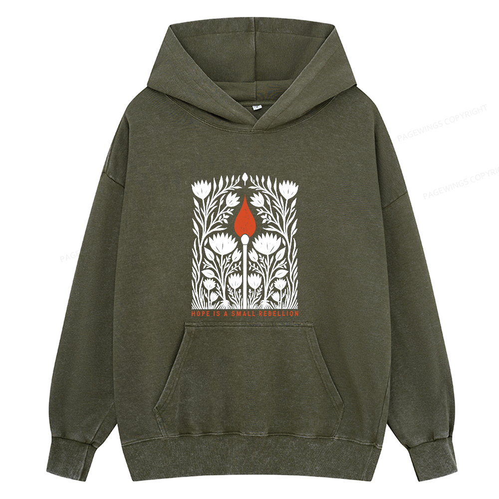 Pagewings Hope Is A Small Rebellion Unisex Washed Hoodie