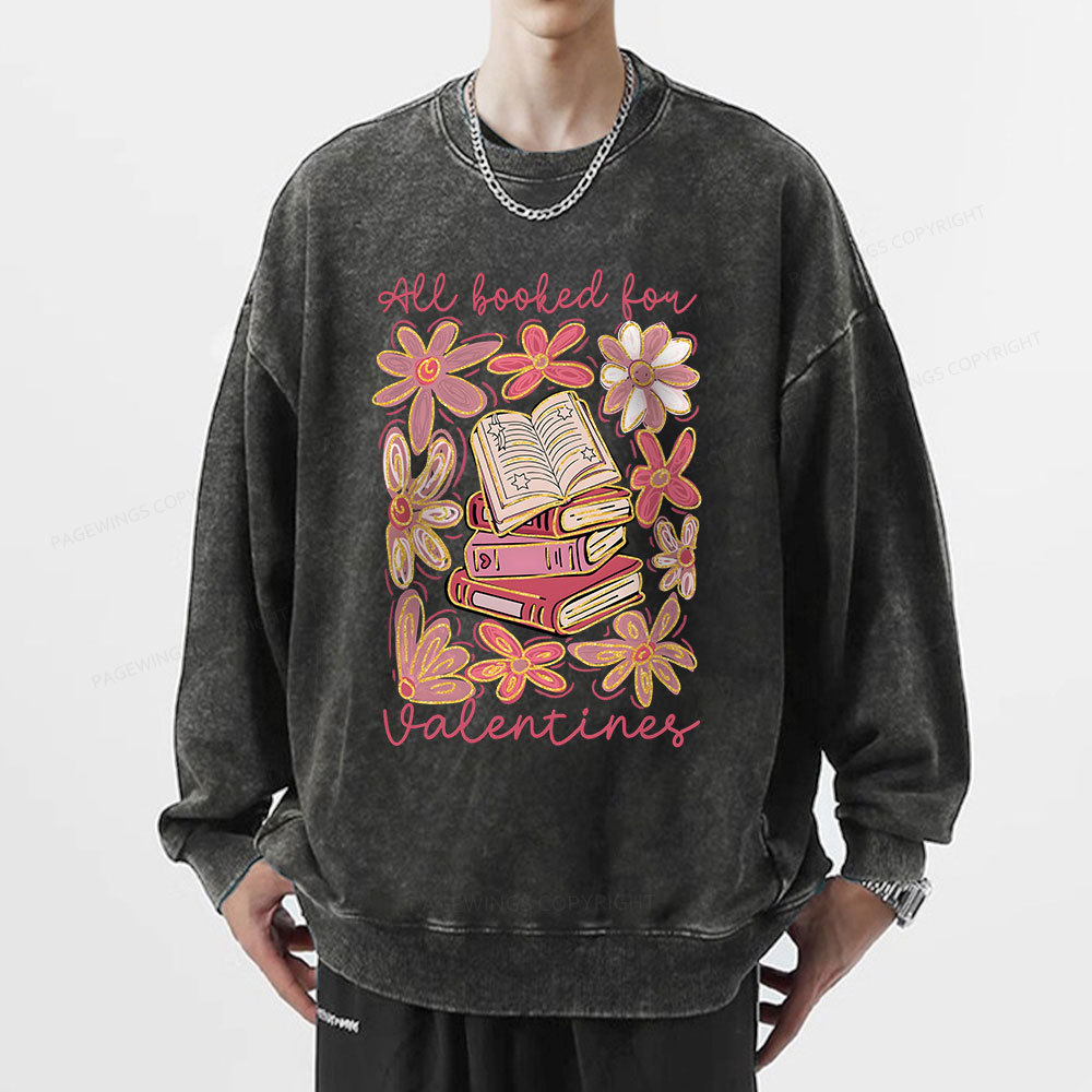 Pagewings All Booked for Valentines PNG Unisex Washed Sweatshirt