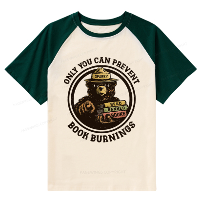 Pagewings Only You Can Prevent Book Burnings Raglan T-shirt