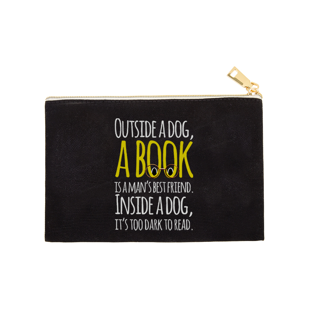 Pagewings Outside a dog a book is a mans best friend Funny Pouch