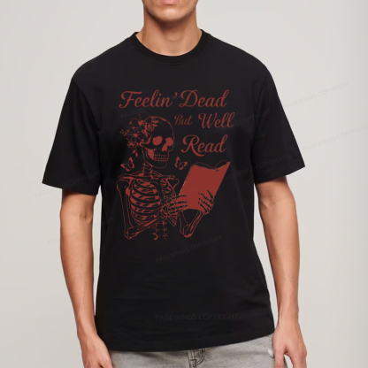 Pagewings Feelin' Dead But Well Read Unisex Classic T-shirt