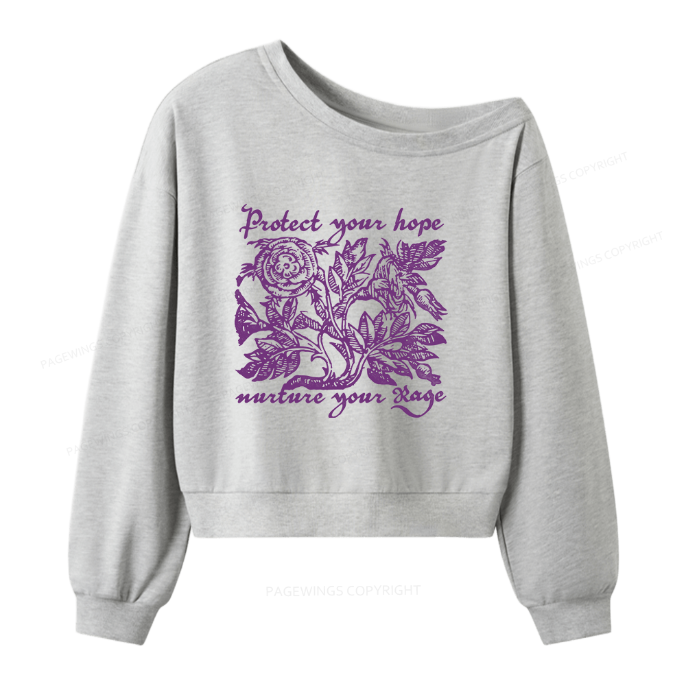 Pagewings Protect Your Hope Nurture your Rage Women Off Shoulder Sweatshirt