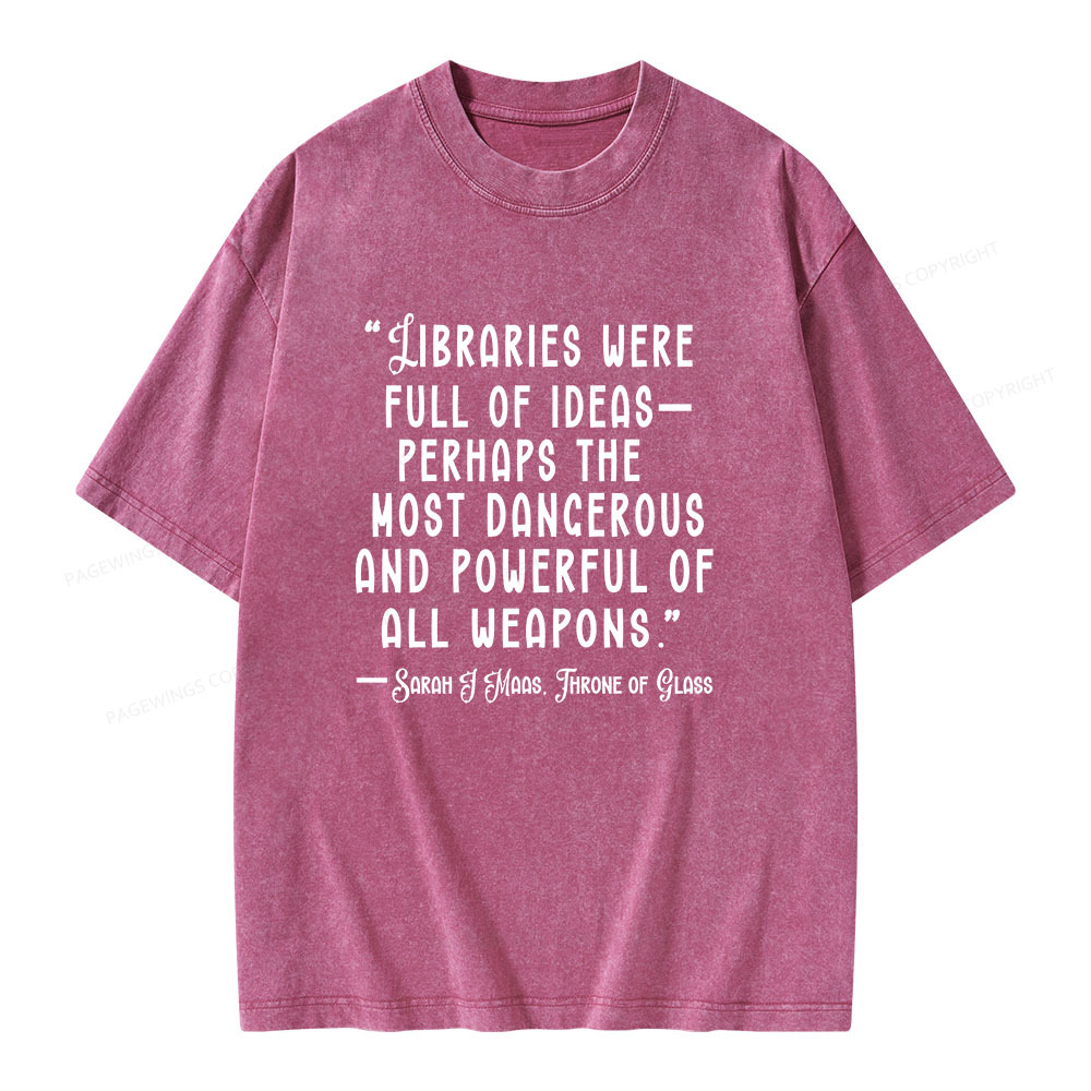 Pagewings Libraries Were Full Of Ideas Unisex Washed T-shirt