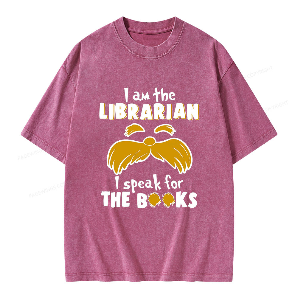 Pagewings I Am The Librarian I Speak For The Books Unisex Washed T-shi