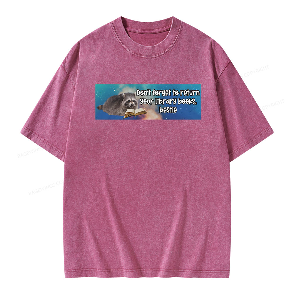 Pagewings Dont Forget To Return Your Library Books Unisex Washed T-shirt