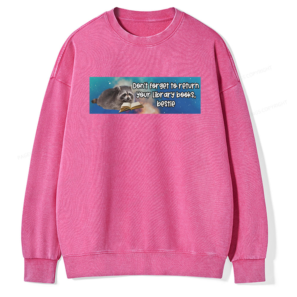 Pagewings Don‘t Forget To Return Your Library Books Unisex Washed Sweatshirt