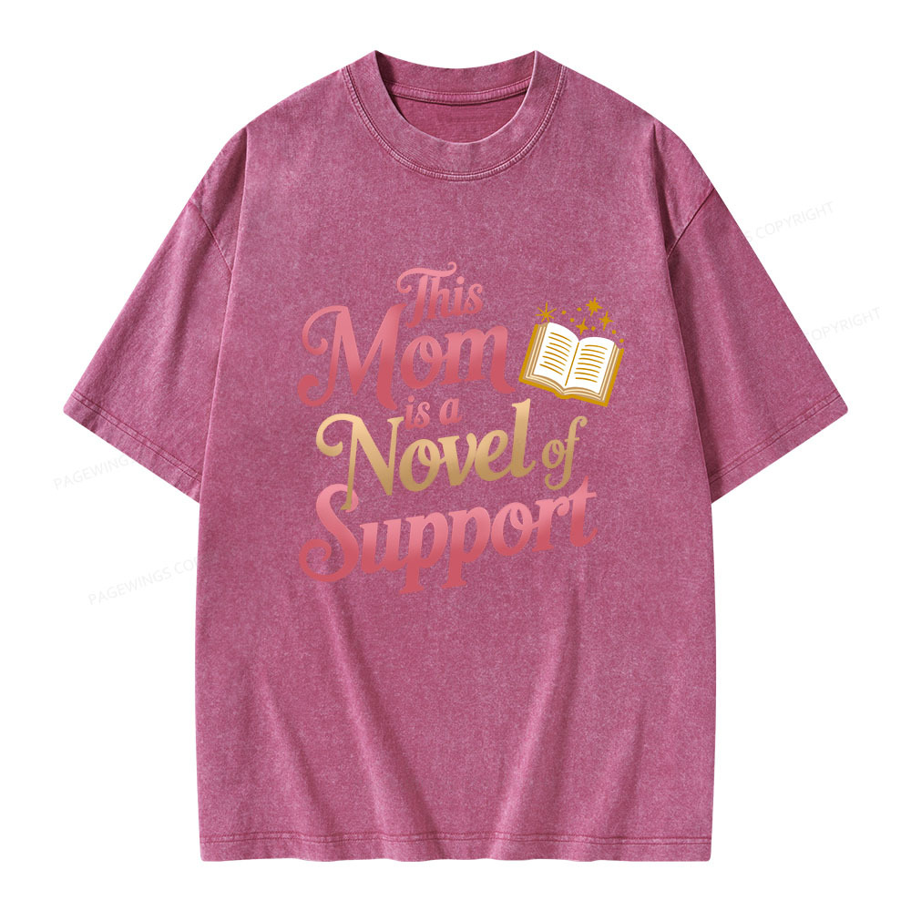Pagewings This Mom Is A Novel Of Support Unisex Washed T-shirt