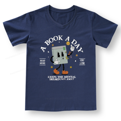 Pagewings A Book A Day Keep The Mental Breakdown Away V-neck T-shirt