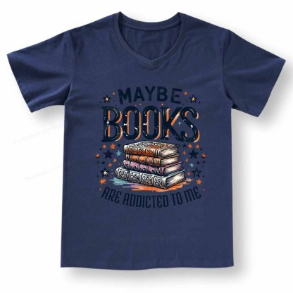 Pagewings Maybe Books Are Addicted To Me V-neck T-shirt
