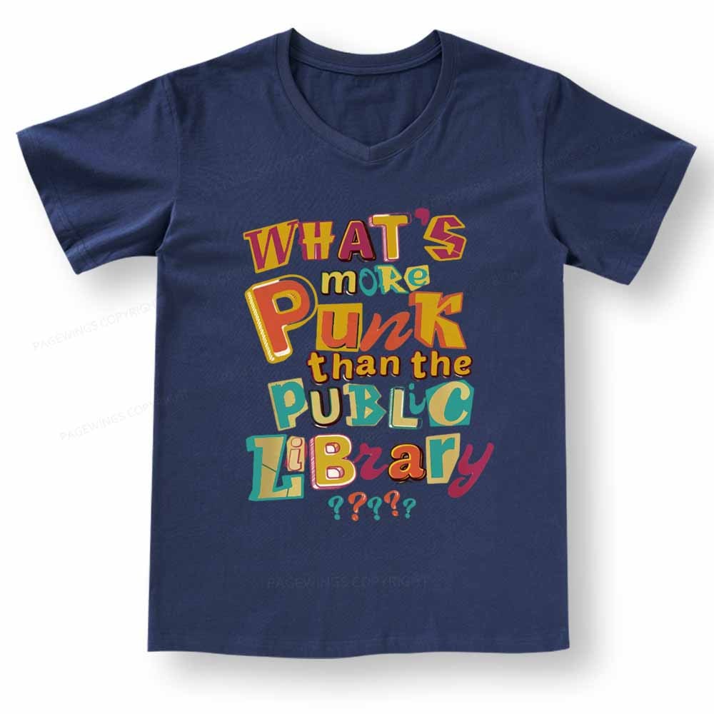Pagewings What’s More Punk Than The Public Library V-neck T-shirt