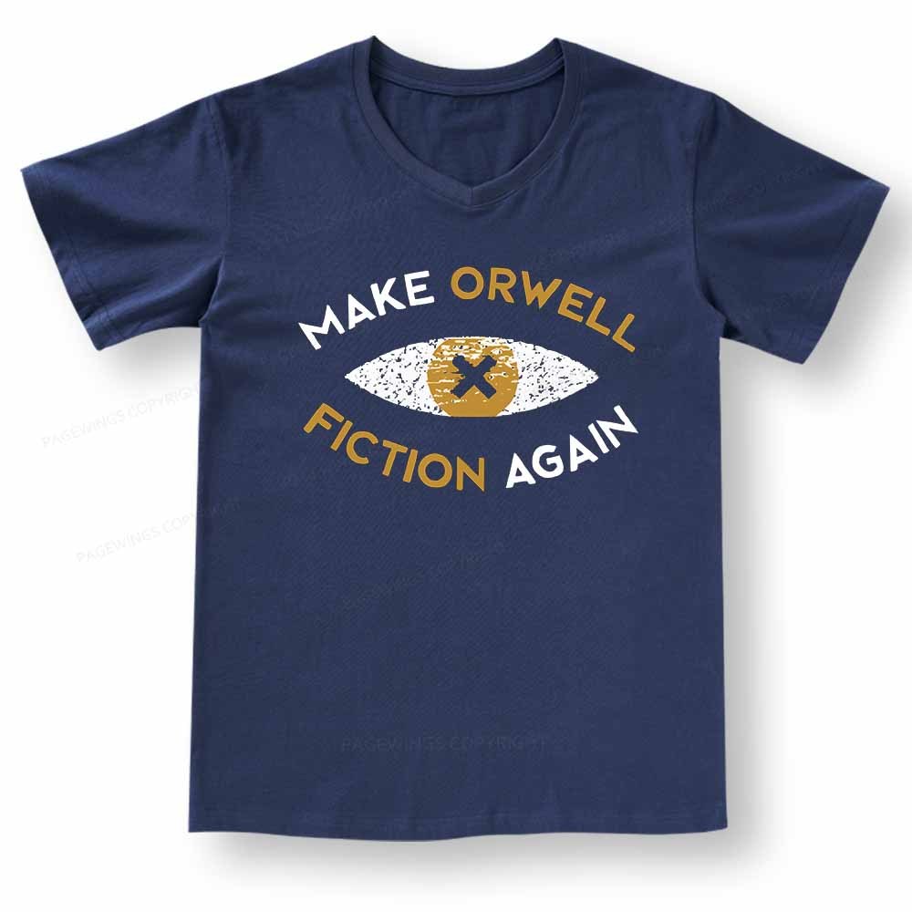 Pagewings Make Orwell Fiction Again - Dystopian Literature Philosophy V-neck T-shirt