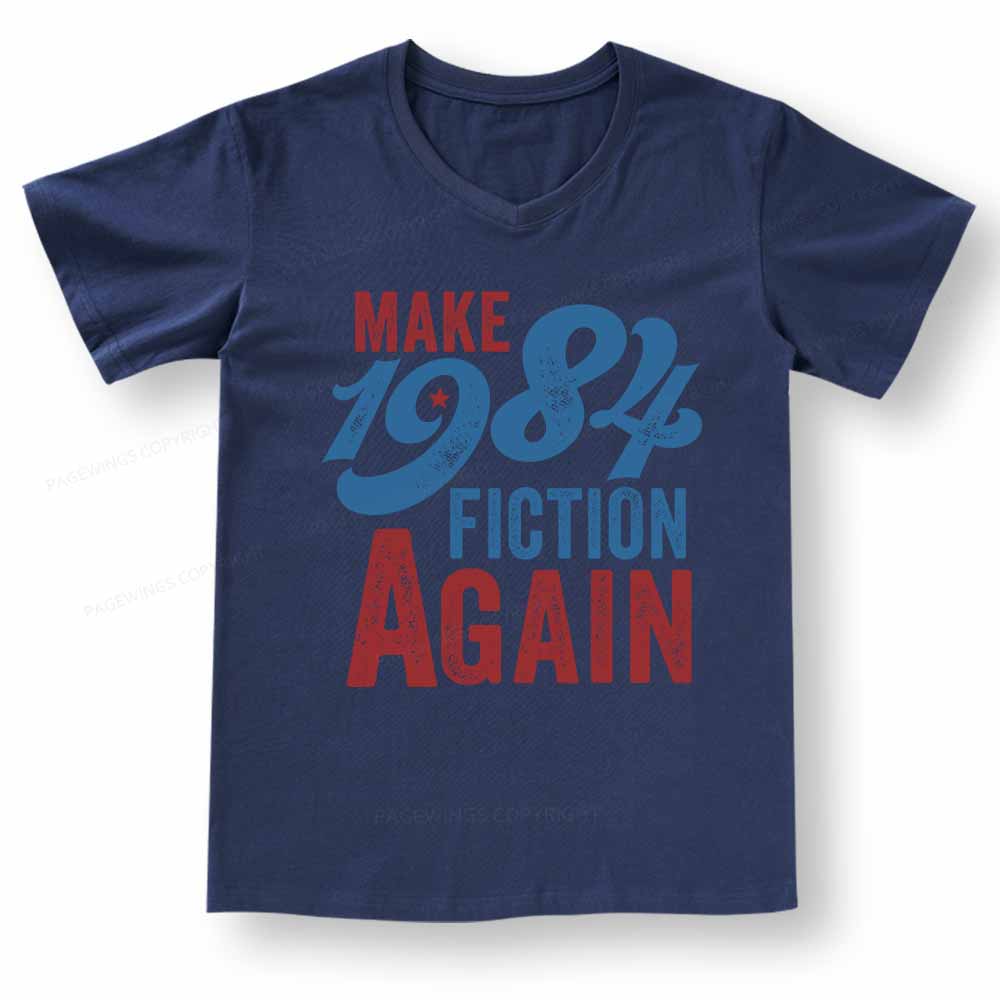 Pagewings Make 1984 Fiction Again Solid and Distressed V-neck T-shirt