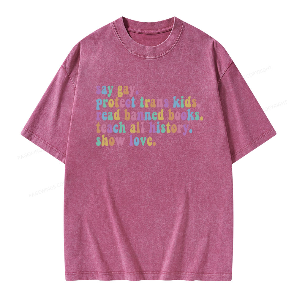 Pagewings Protect Trans Kids Teach All History Show Love Unisex Washed T-shirt