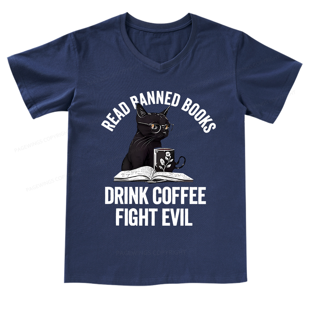Pagewings Read Books Drink Coffee Fight Evil Shirt V-neck T-shirt