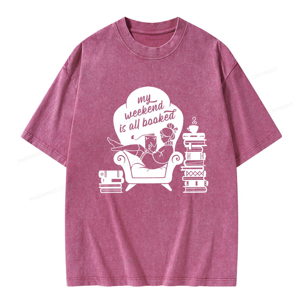 Pagewings My Weekend Is All Booked Unisex Washed T-shirt