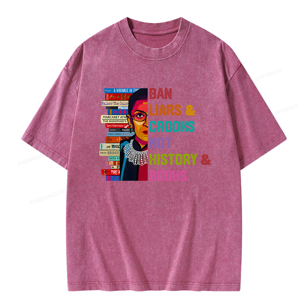 Pagewings Ban Liars and Crooks Not History and Books Unisex Washed T-shirt