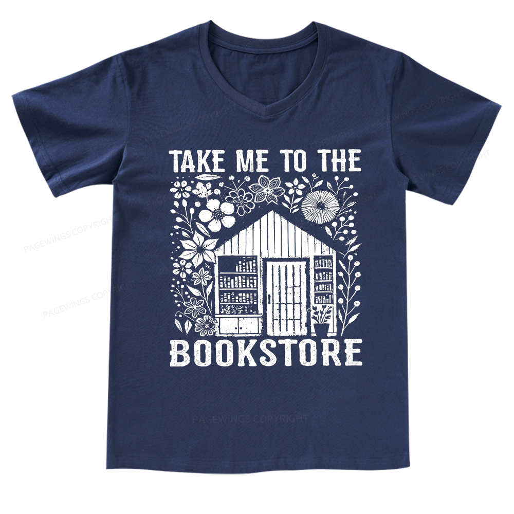 Pagewings Take Me To The Bookstore V-neck T-shirt