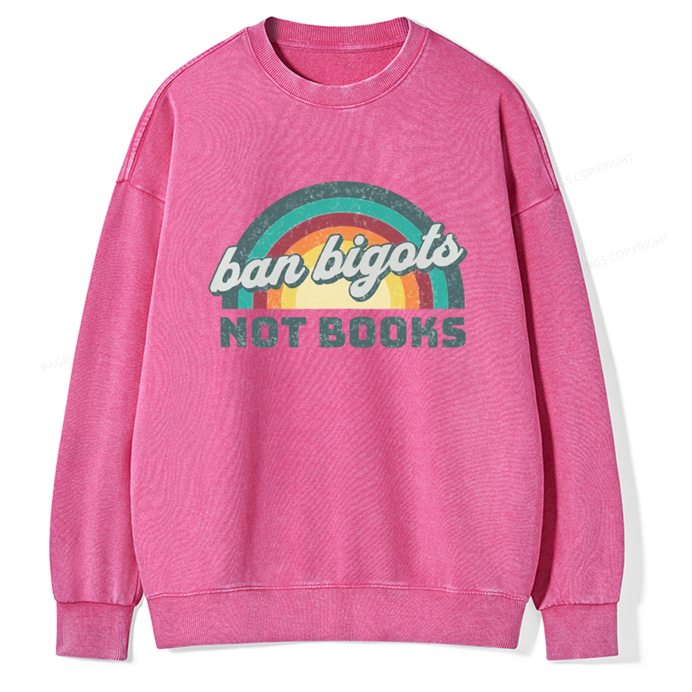 Pagewings Ban Bigots not Books Unisex Washed Sweatshirt