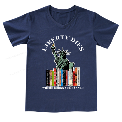 Pagewings Liberty Dies Where Books Are Banned V-neck T-shirt