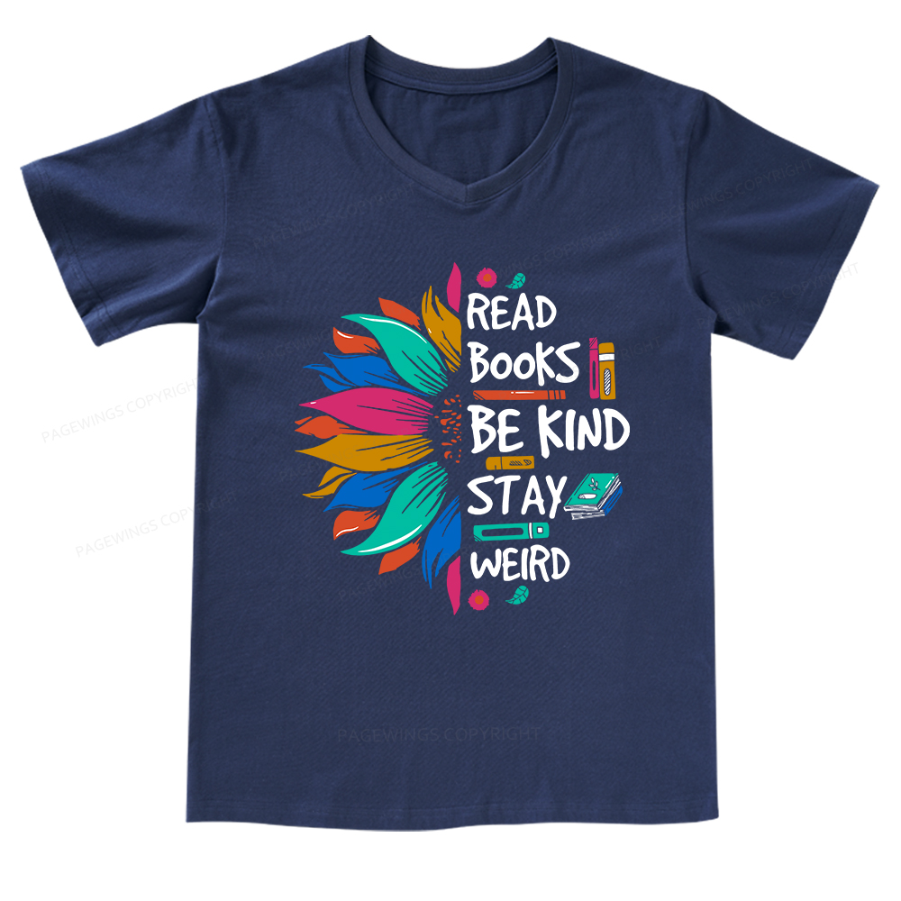 Pagewings Read Books Be Kind Stay Weird on Backpack V-neck T-shirt