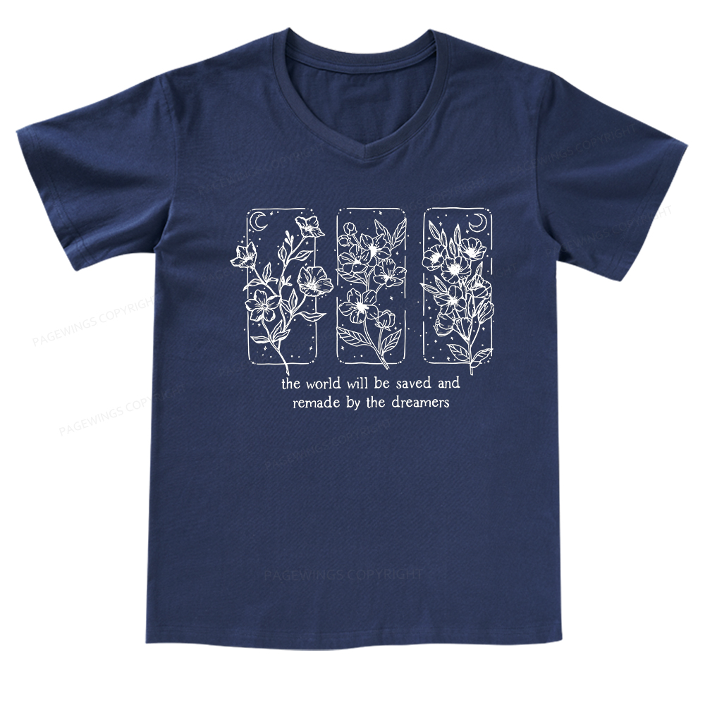Pagewings The World Will Be Saved And Remade By The Dreamers V-neck T-shirt