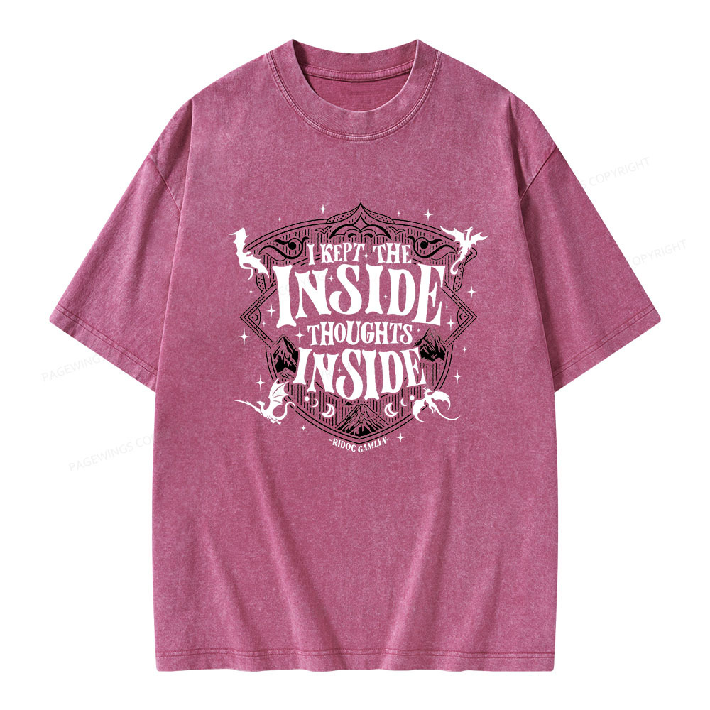 Pagewings I Kept The Inside Thoughts Inside Unisex Washed T-shirt