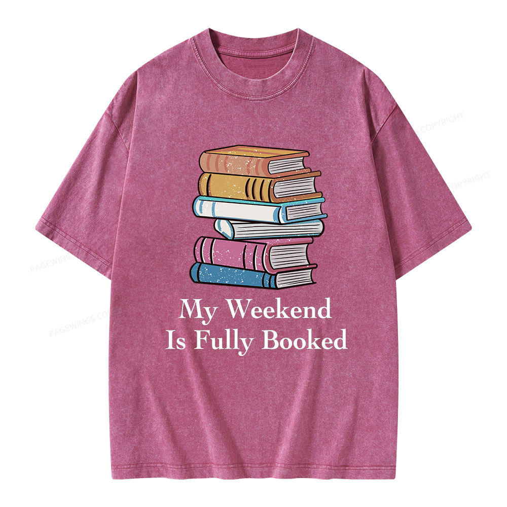 Pagewings My Weekend is Fully Booked Unisex Washed T-shirt