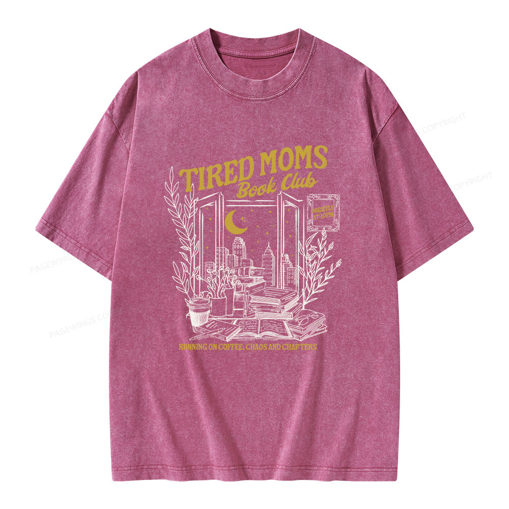 Pagewings Tired Moms Book Club Unisex Washed T-shirt