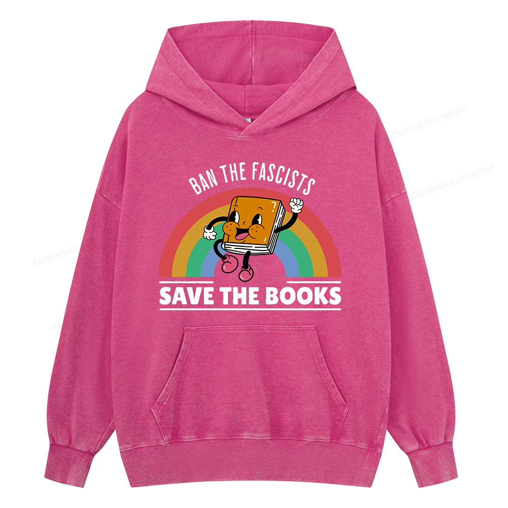 Pagewing Ban The Fascists Save The Books Shirt Unisex Washed Hoodie