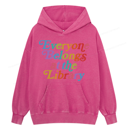 Pagewing Everyone belongs at the library Unisex Washed Hoodie