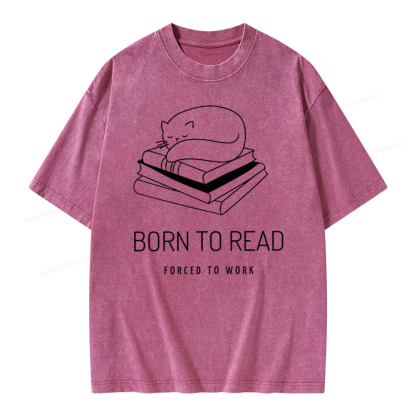 Pagewings Born To Read Forced To Work Shirt Cat Unisex Washed T-shirt