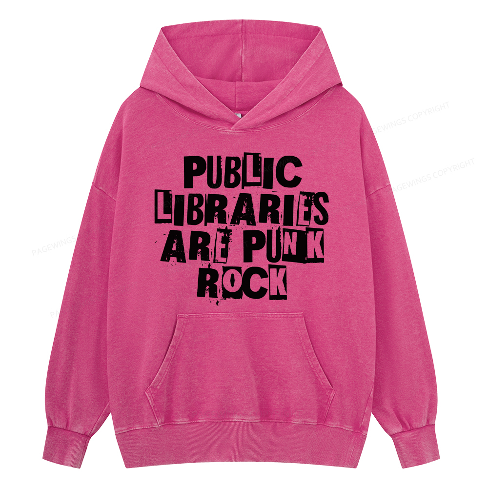 Pagewing Public Libraries Are Punk Rock Unisex Washed Hoodie