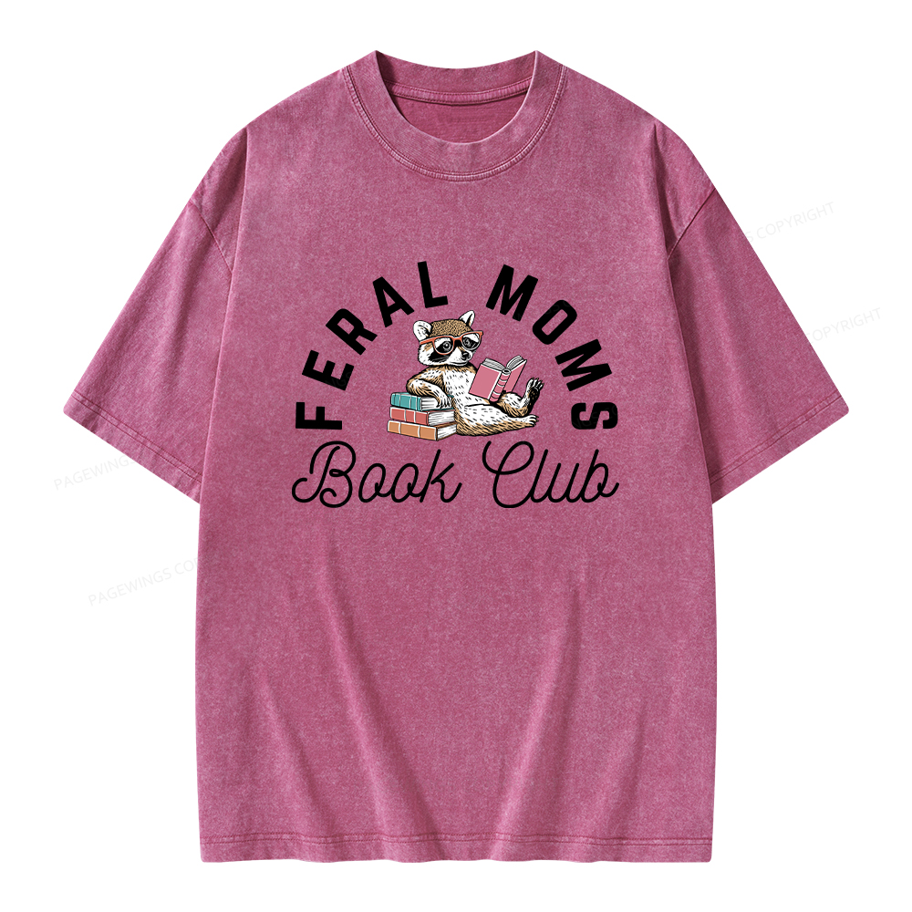Pagewings Feral Moms Book Club Unisex Washed T-shirt