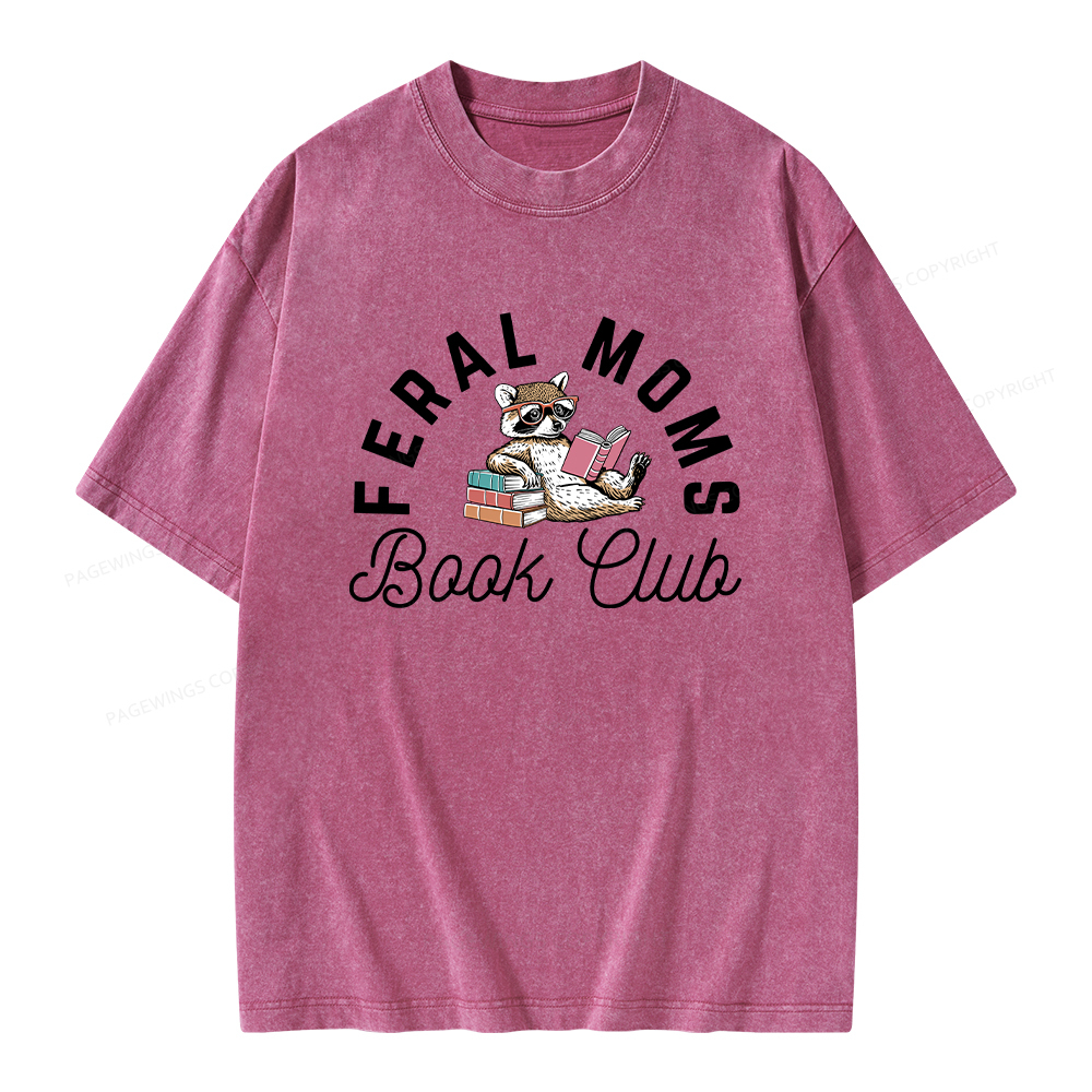 Pagewings Feral Moms Book Club Unisex Washed T-shirt