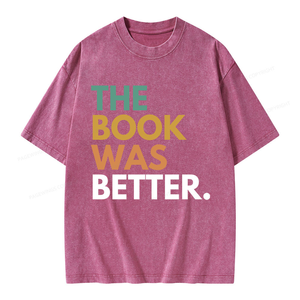 Pagewings The Book Was Better Unisex Washed T-shirt