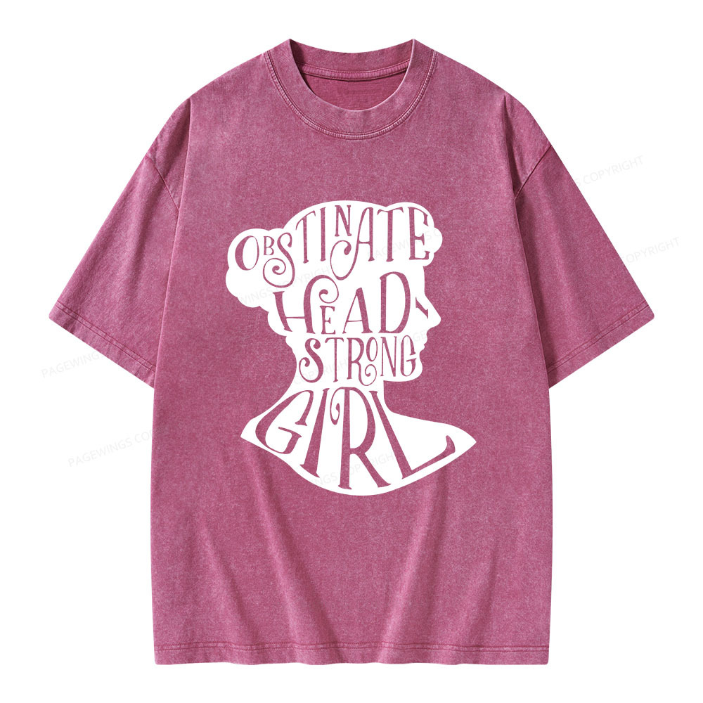Pagewings Obstinate, Headstrong Girl Unisex Washed T-shirt