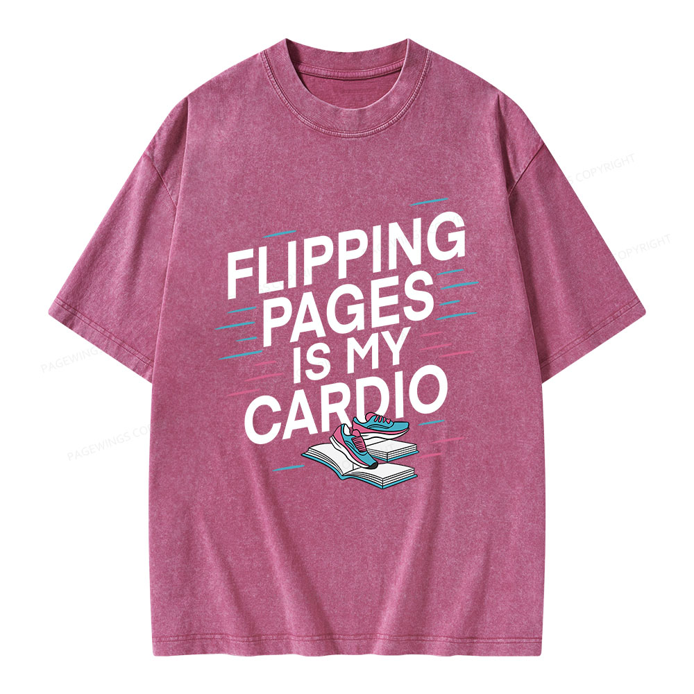 Pagewings Flipping Pages Is My Cardio Unisex Washed T-shirt